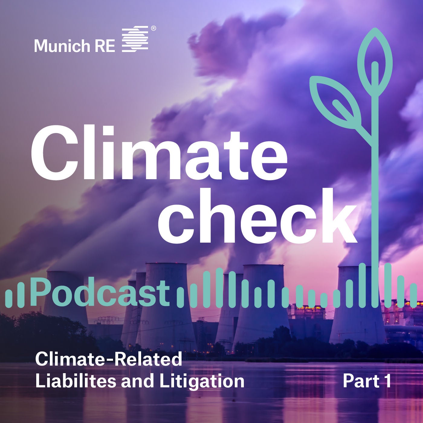 Climate-Related Liabilities and Litigation Part 1