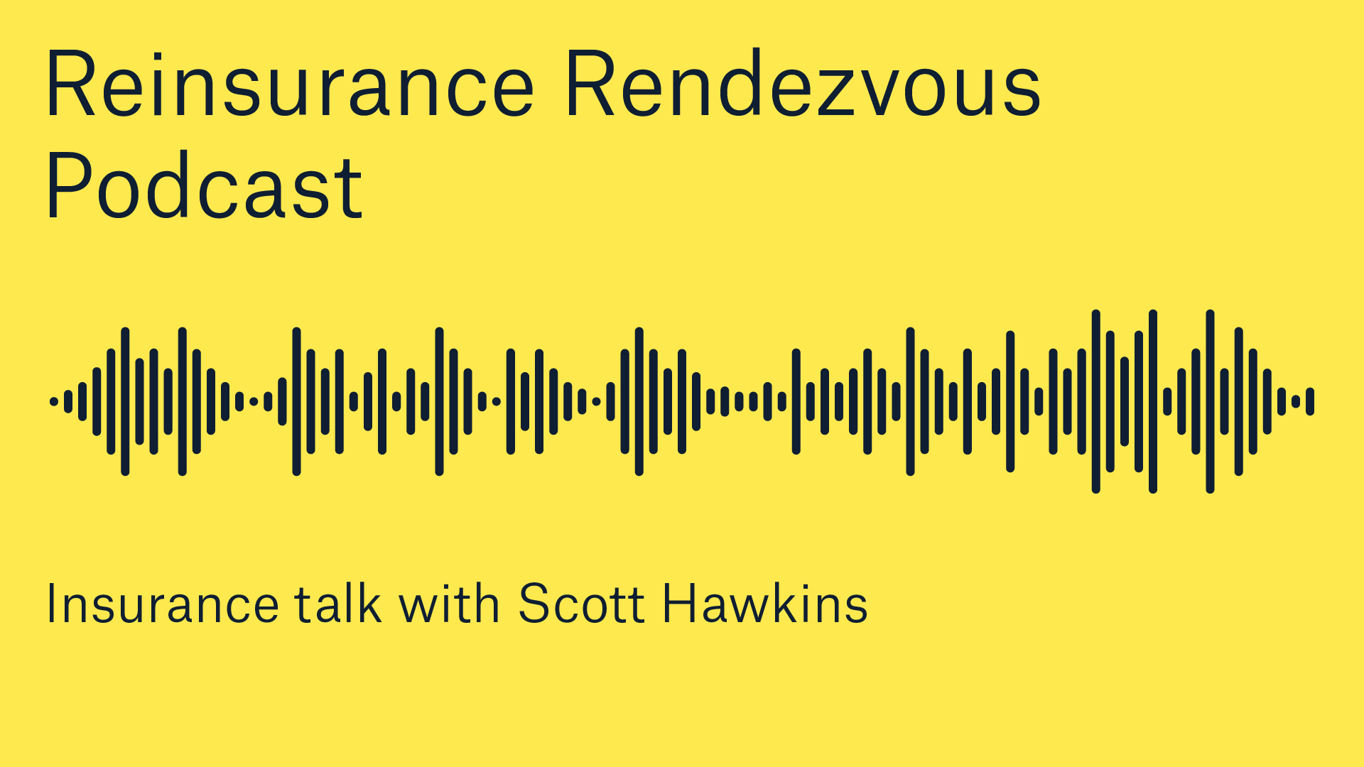 Reinsurance Rendezvous Podcast