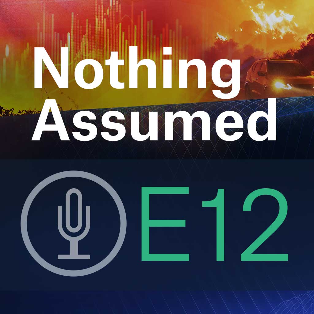 Nothing Assumed reinsurance Podcast Episode 12