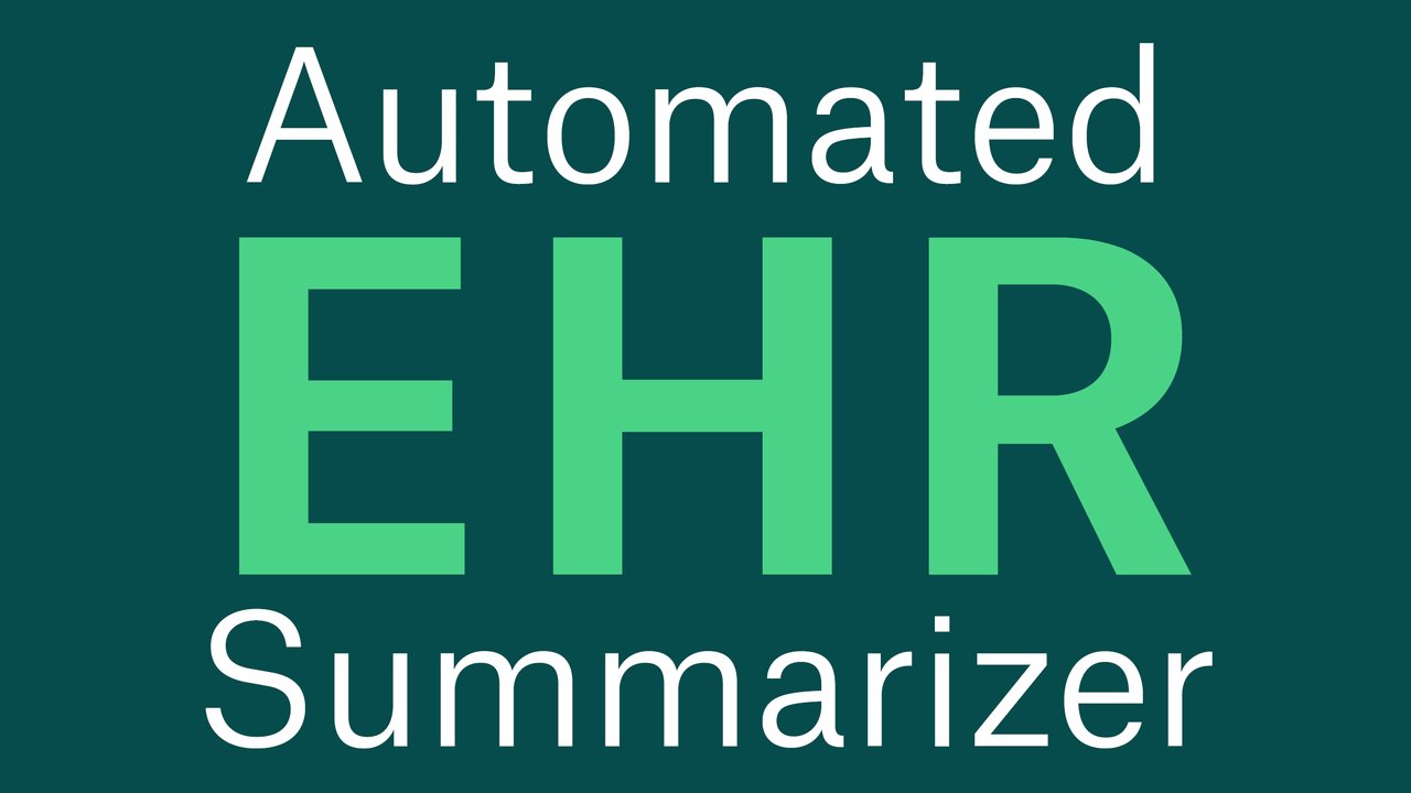 Automated EHR Summarizer 