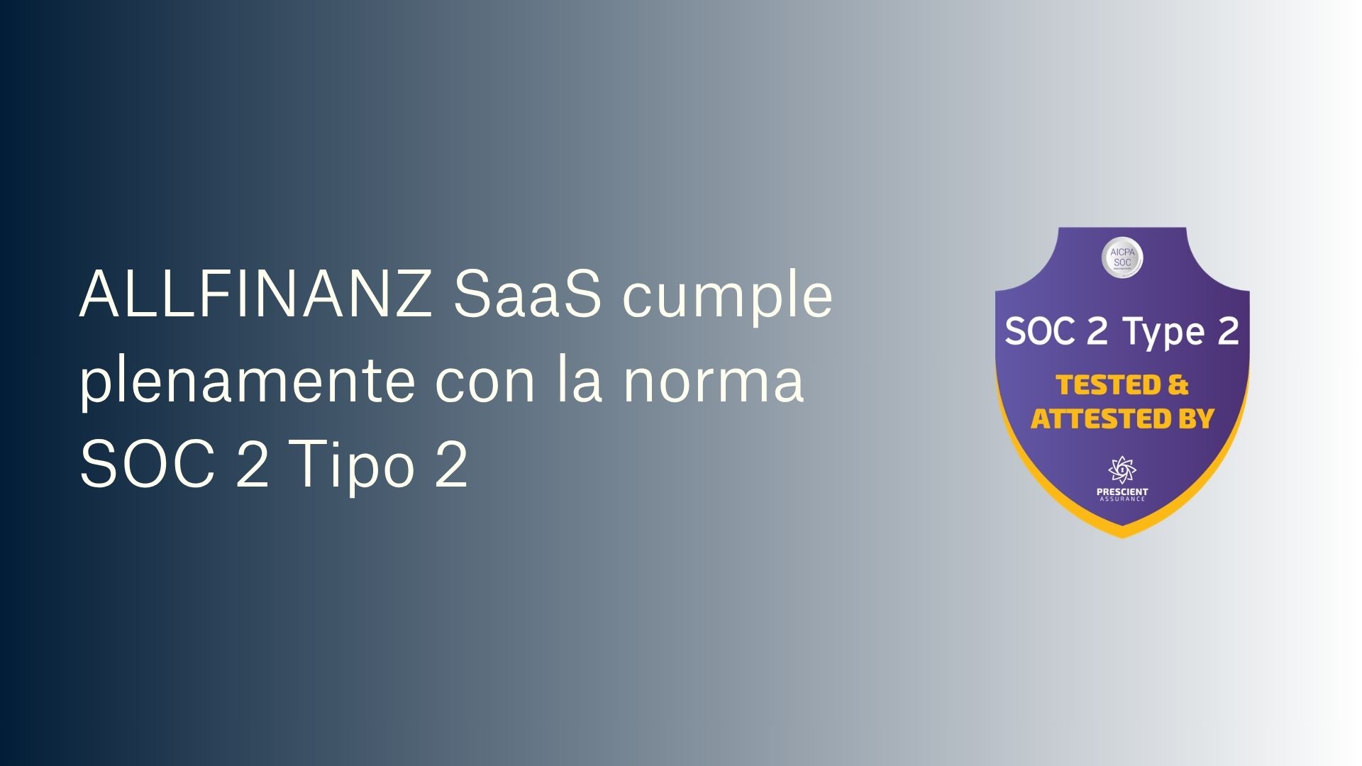 Texto que indica que ALLFINANZ SaaS cumple con la norma SOC 2 Tipo 2 y un escudo de certificación.